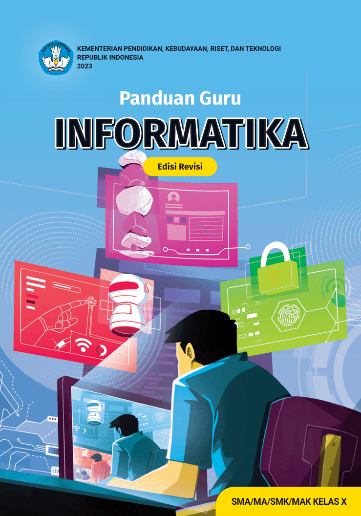 Panduan Guru INFORMATIKA Edisi Revisi Kelas X