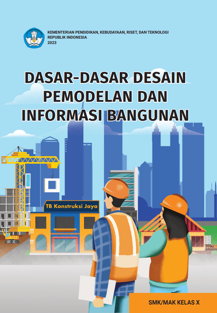 DASAR-DASAR DESAIN PEMODELAN DAN INFORMASI BANGUNAN KELAS X